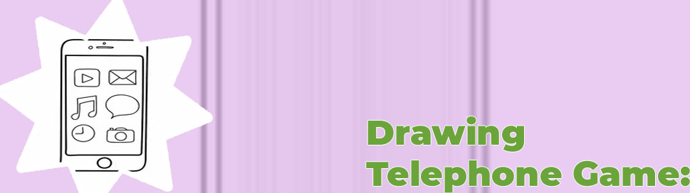 Drawing telephone game